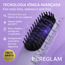 Carregar imagem no visualizador da galeria, Escova Alisadora Profissional PureGlam - ( MEGA PROMOÇÃO ) + brindes Hycella | Confiança e Qualidade é a nossa marca