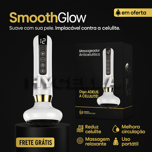 SmoothGlow™ - Massageador anticelulite Hycella | Confiança e Qualidade é a nossa marca