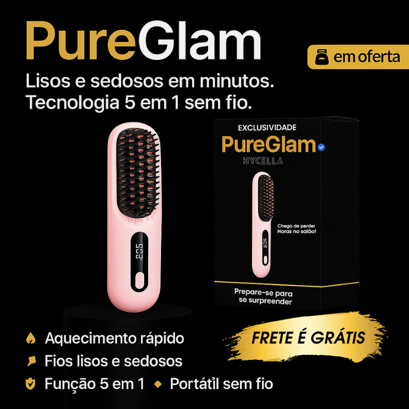 Escova Alisadora Profissional PureGlam - ( MEGA PROMOÇÃO ) + brindes Hycella | Confiança e Qualidade é a nossa marca